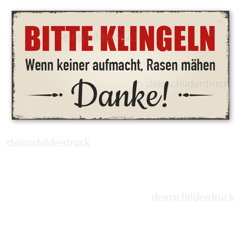 Schönes Retroschild Bitte klingeln. Wenn keiner aufmacht, Rasen mähen - Danke