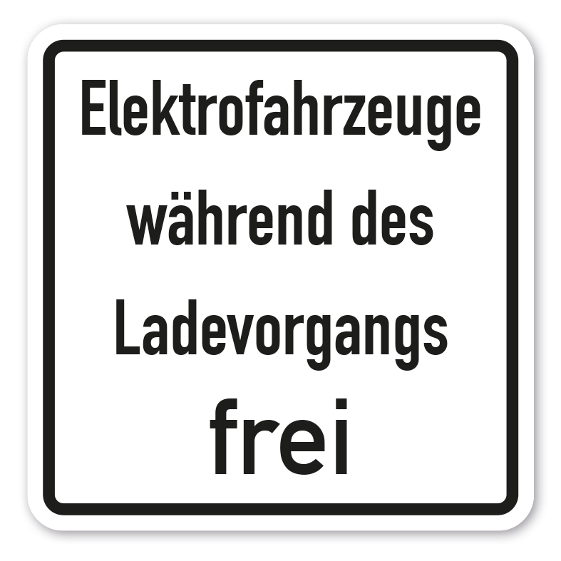 Zusatzzeichen Elektrofahrzeuge während des Ladevorgangs frei VZ-1026-60