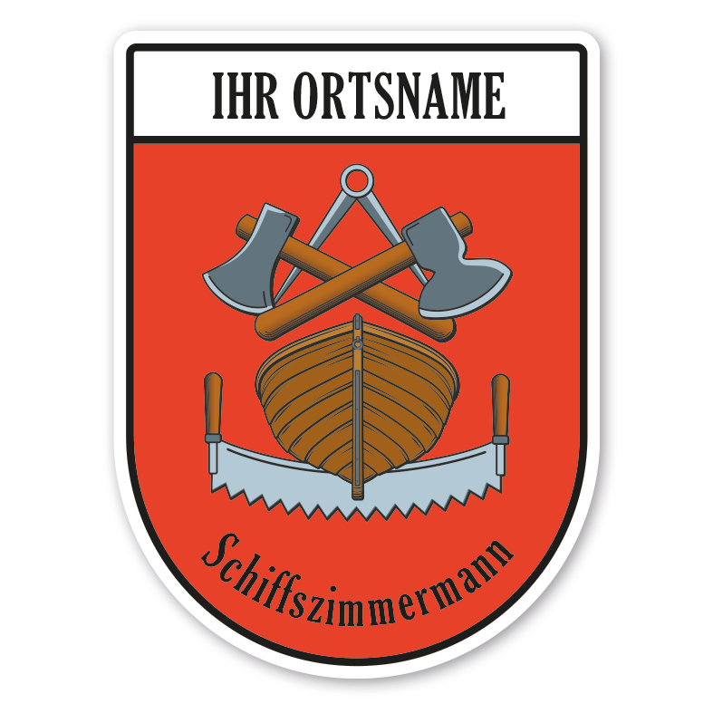 Maibaumschild / Zunftwappen Schiffszimmermann mit Zunftnamen, Ortsnamen oder Ihrem Wunschtext - Wappen BL
