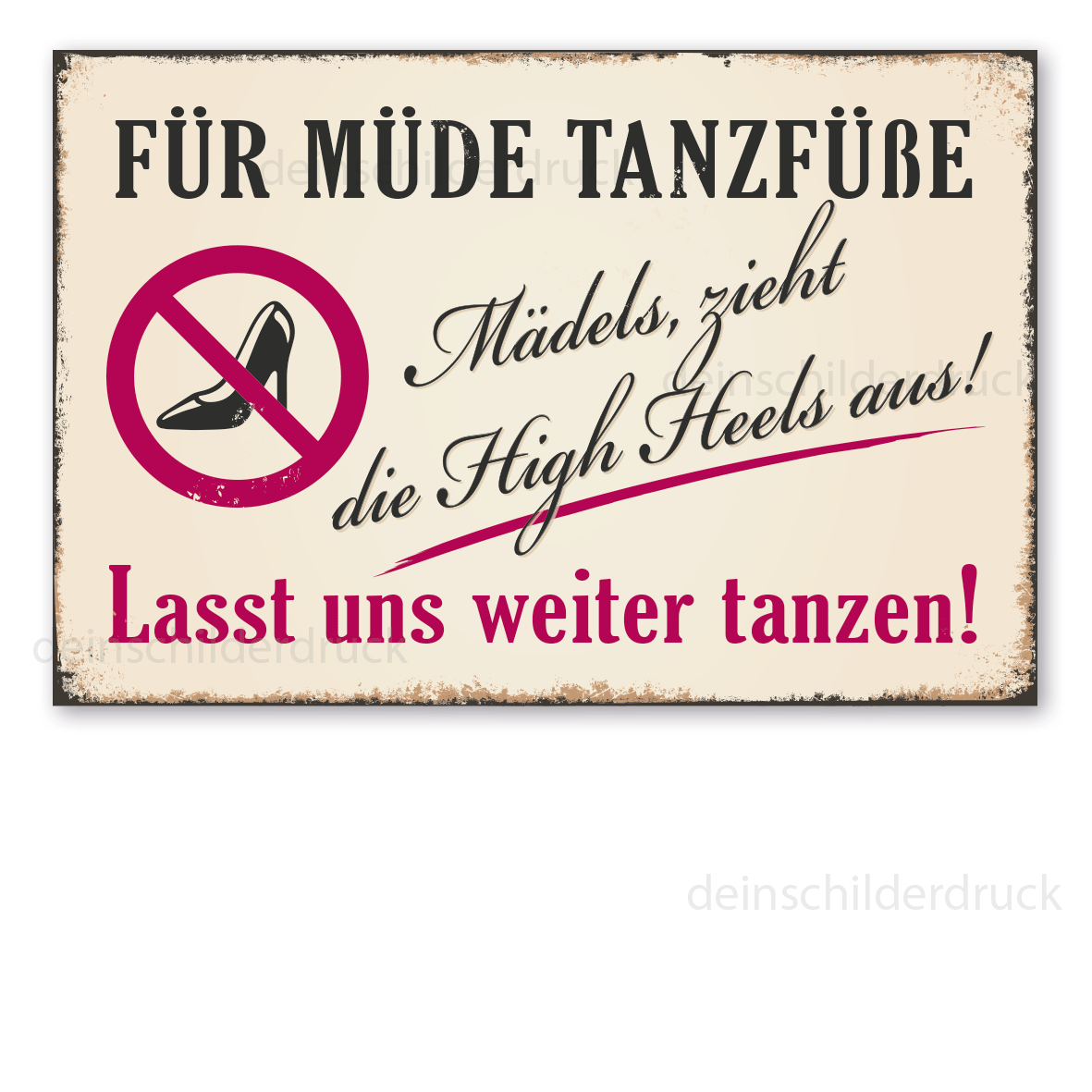 Retro Schild Für müde Tanzfüße. Mädels, zieht die High Heels aus! Lasst uns weiter tanzen