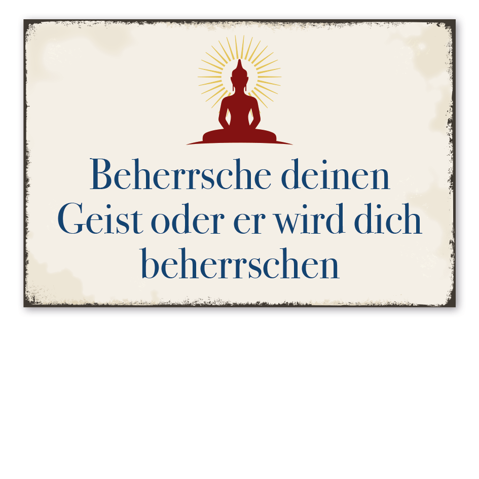 Retroschild Beherrsche deinen Geist oder er wird dich beherrschen