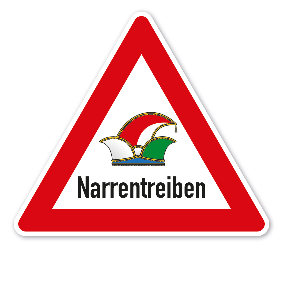 Verkehrsschild Achtung Narrentreiben - Karneval - mit Text – VZ-PR-284