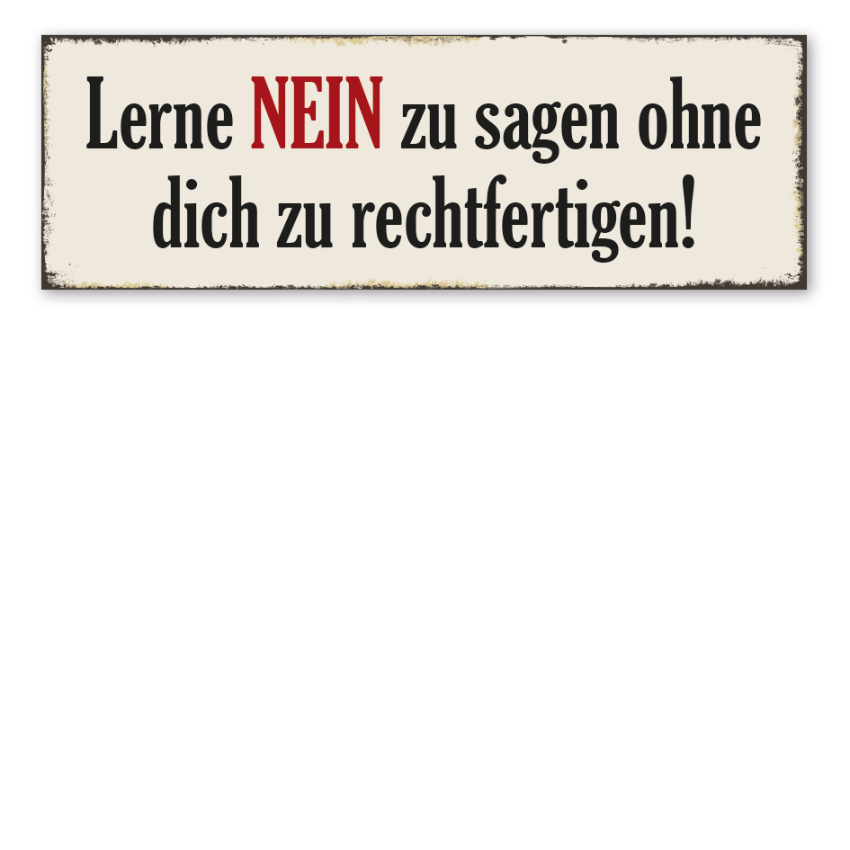 Retroschild Lerne NEIN zu sagen ohne dich zu rechtfertigen