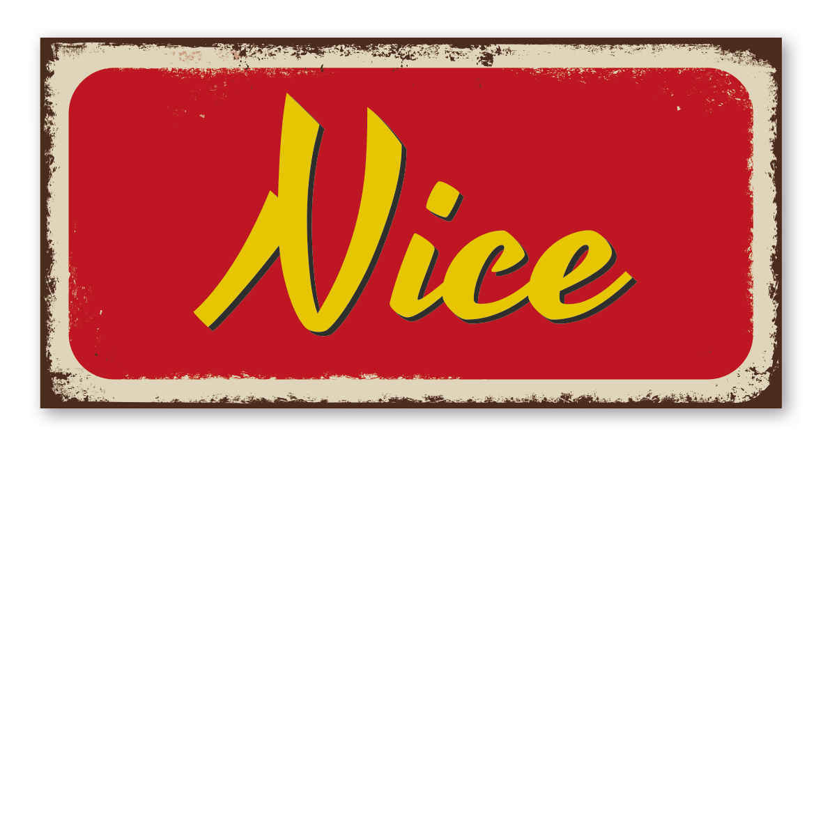 Retroschild / Vintage-Textschild Nice