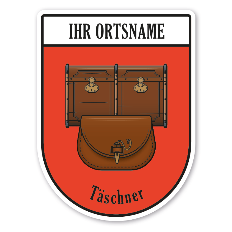 Maibaumschild / Zunftwappen Täschner - Taschenhersteller mit Zunftnamen, Ortsnamen oder Ihrem Wunschtext - Wappen BL