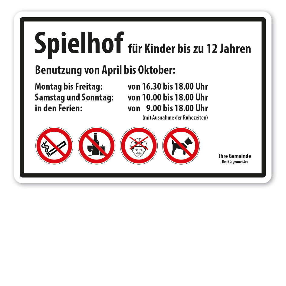 Hinweisschild Spielhof für Kinder bis zu 12 Jahren - mit individuellen Nutzungszeiten und Betreiberangaben