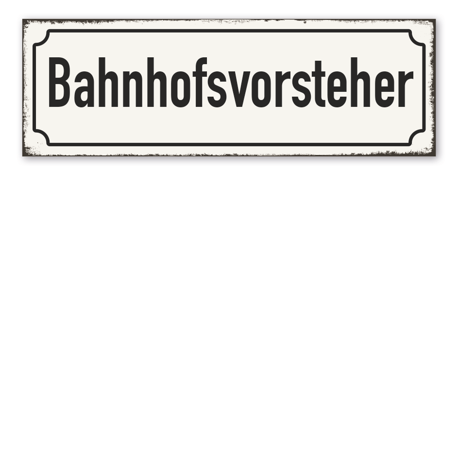 Retroschild Bahnhofsvorsteher