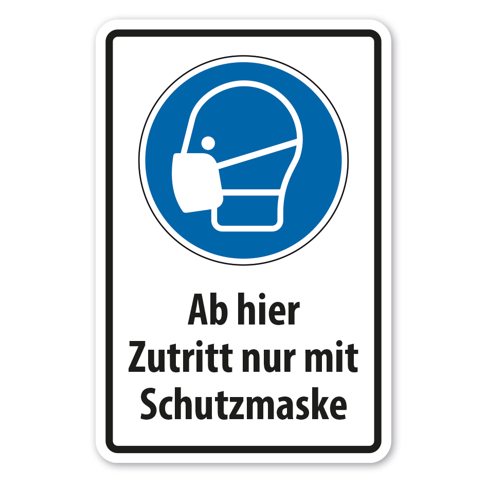 Gebotsschild Ab hier Zutritt nur mit Schutzmaske