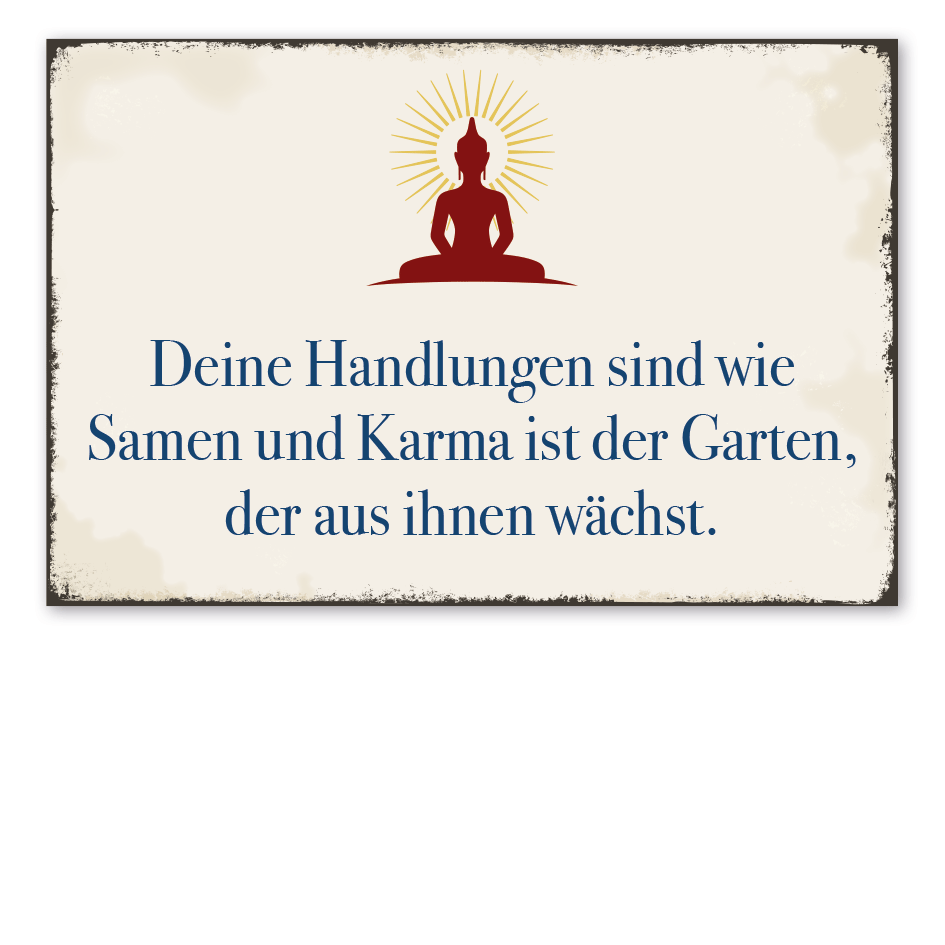 Retroschild Deine Handlungen sind wie Samen und Karma ist der Garten, der aus Ihnen wächst