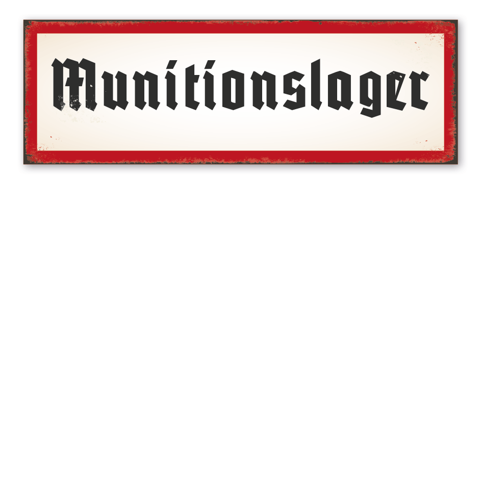 Retroschild Munitionslager