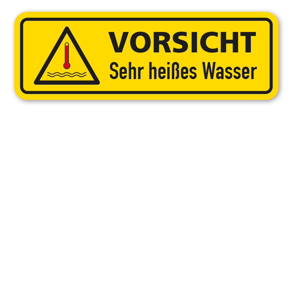 Warnschild Vorsicht Sehr heißes Wasser