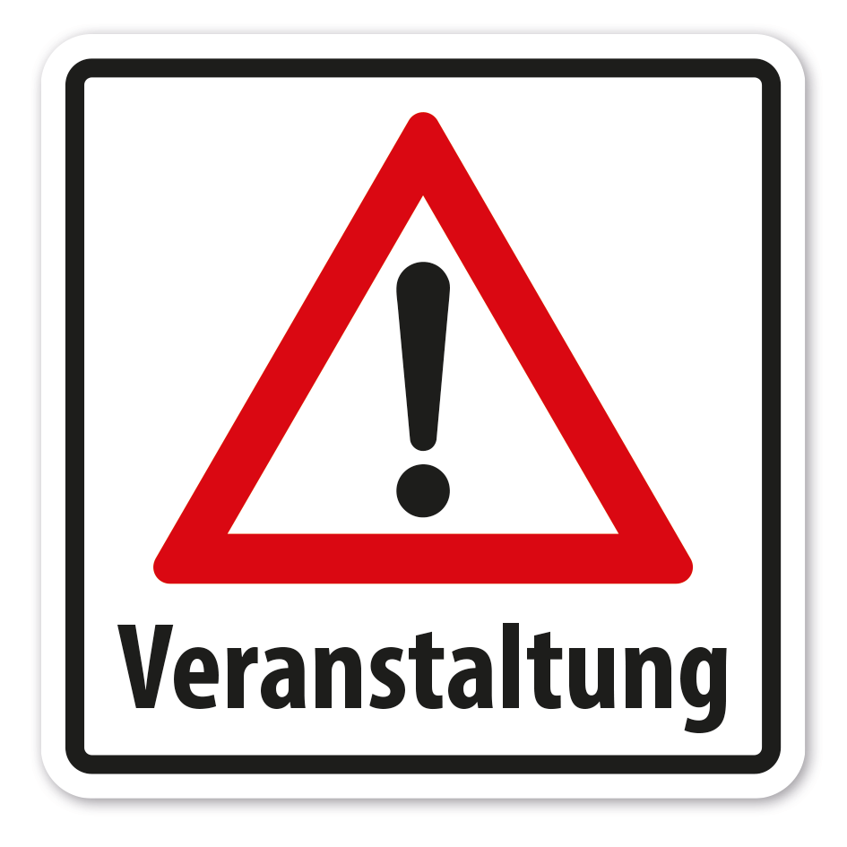 Hinweisschild Veranstaltung