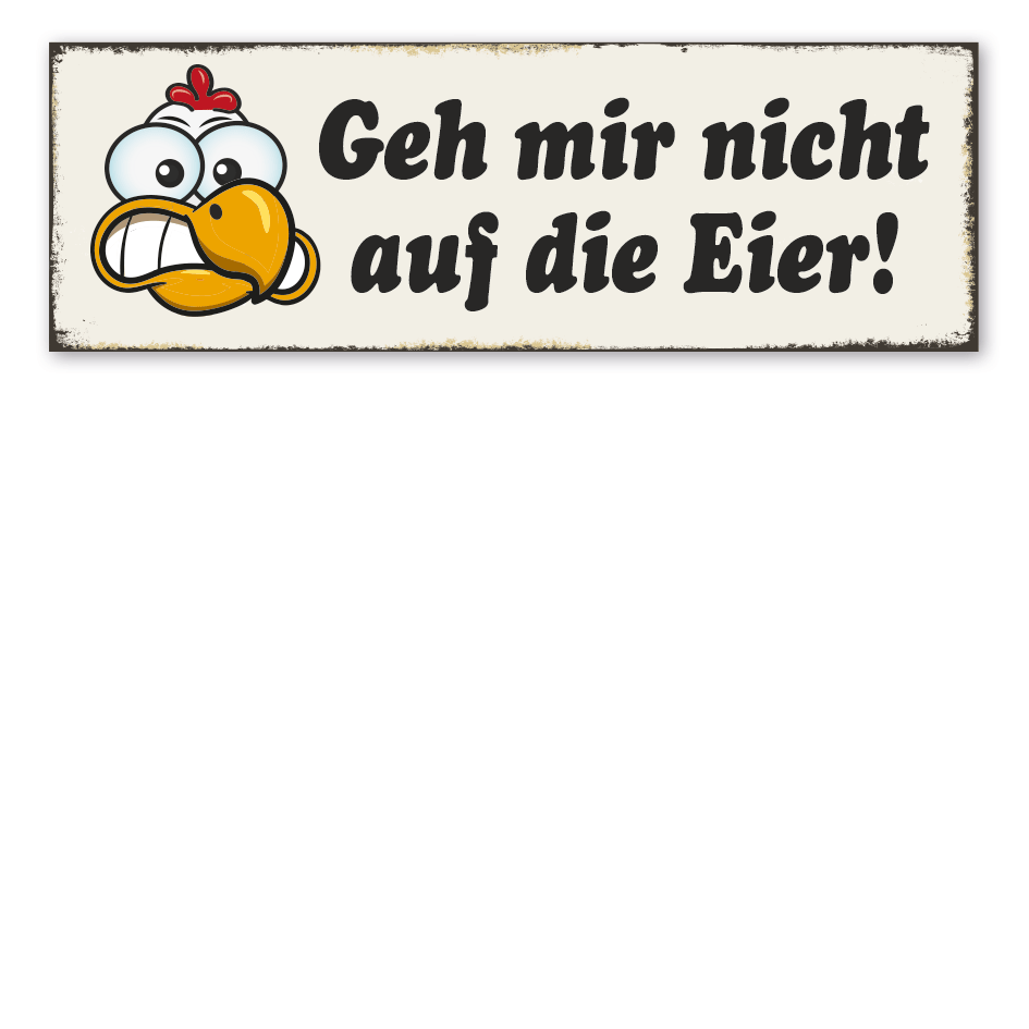 Retroschild Geh mir nicht auf die Eier