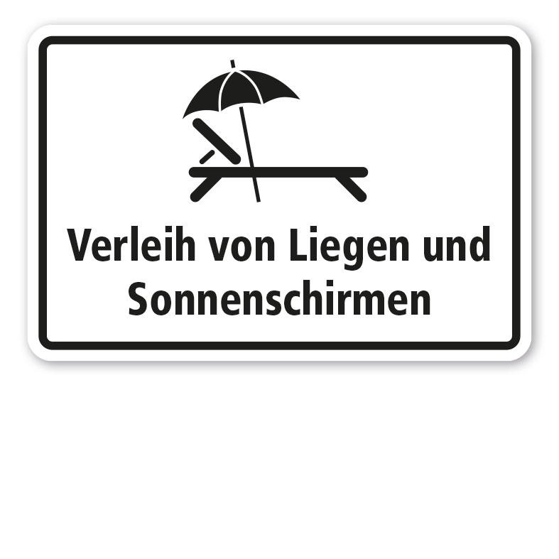 Hinweisschild Verleih von Liegen und Sonnenschirmen