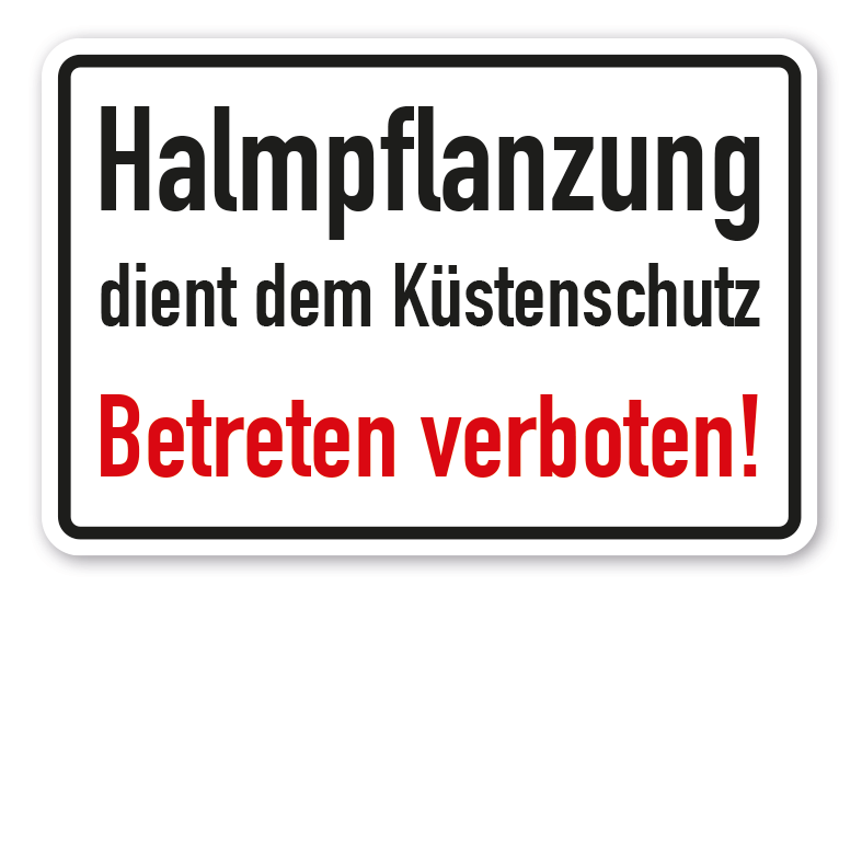 Schild Halmpflanzung dient dem Küstenschutz. Betreten verboten