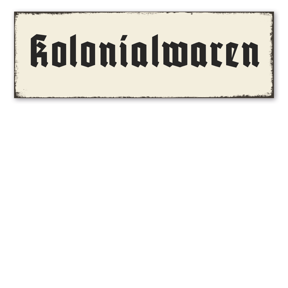 Retroschild Kolonialwaren
