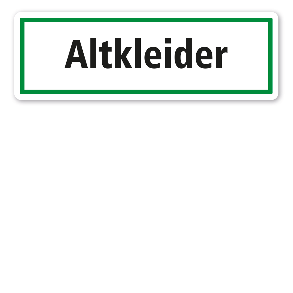 Schild zur Abfallentsorgung - Altkleider