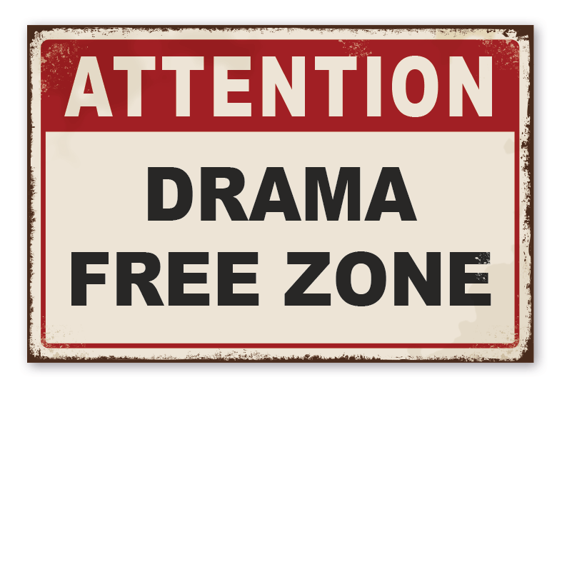 Retro Schild Attention - Drama Free Zone