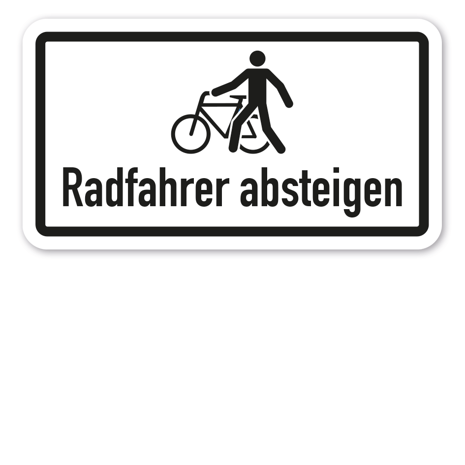 Zusatzzeichen Radfahrer absteigen - mit Symbol VZ-97