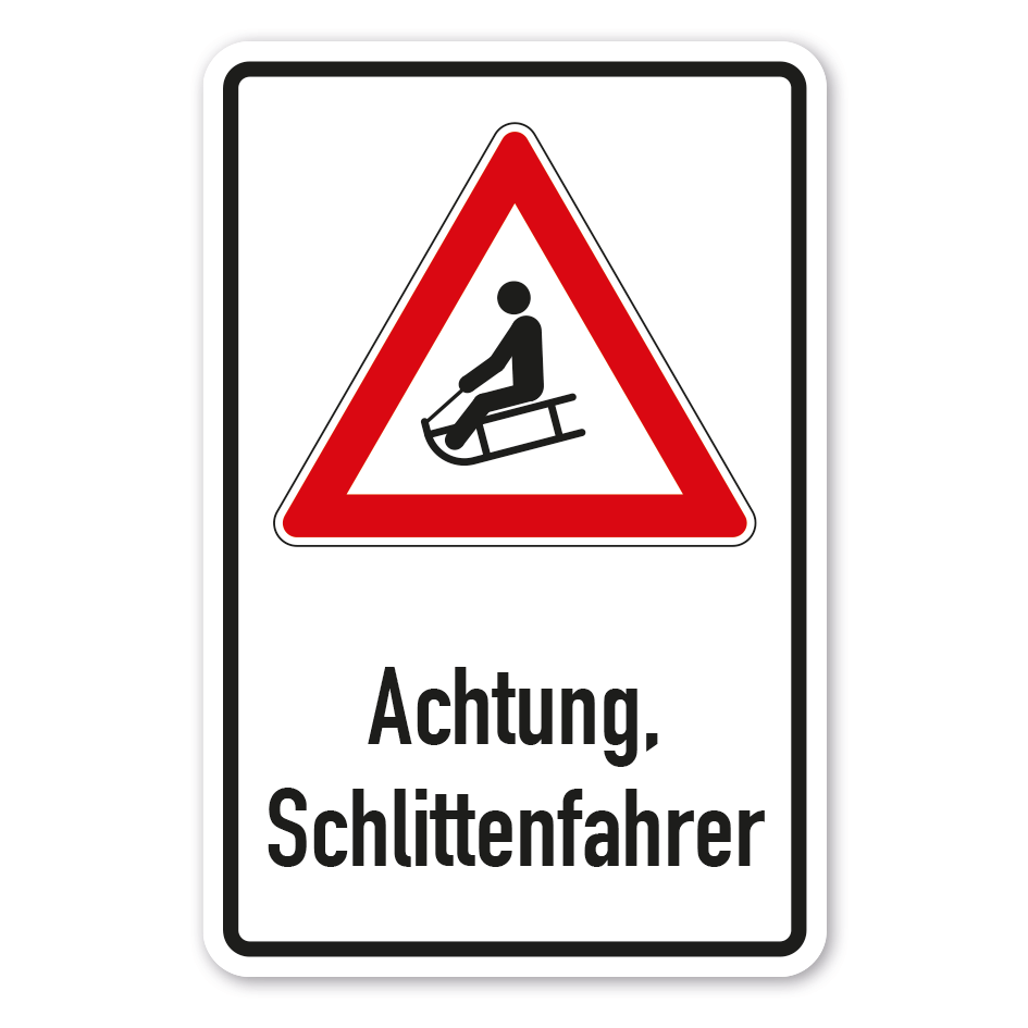 Hinweisschild Achtung Schlittenfahrer - Rodler