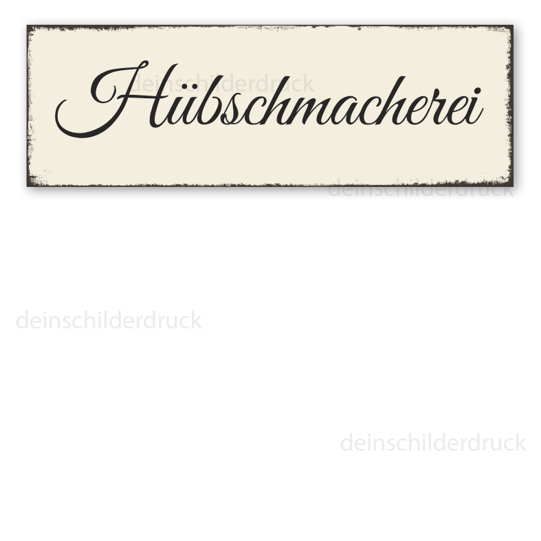 Retro Schild Hübschmacherei