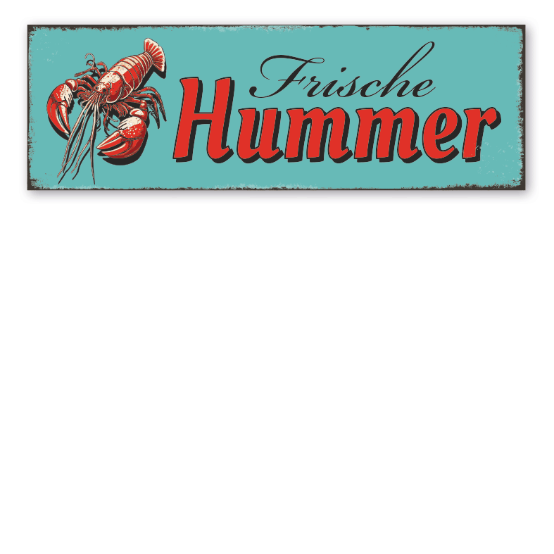 Retroschild Frische Hummer