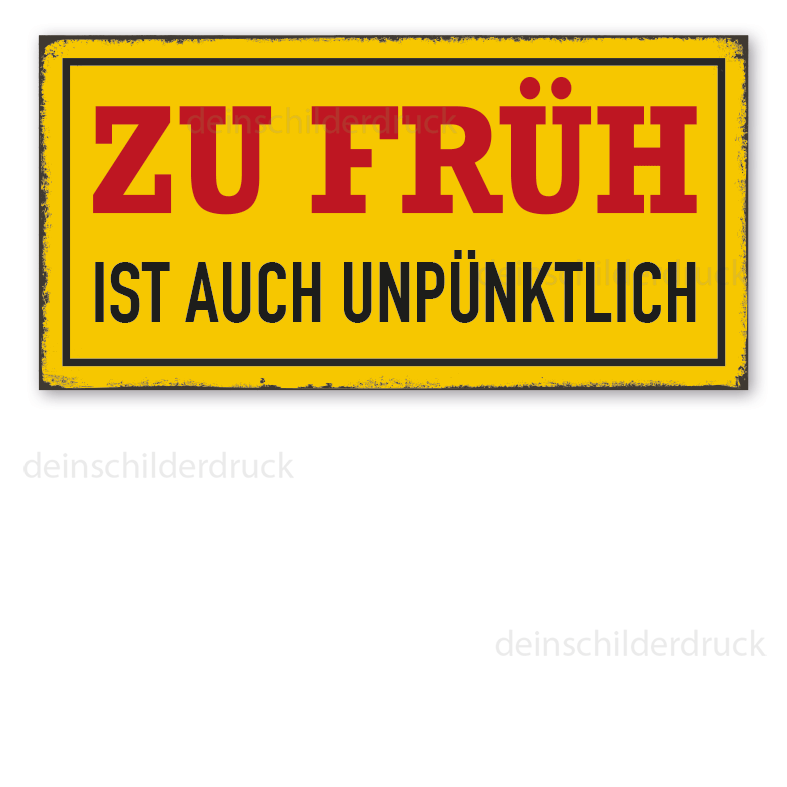 Retroschild Zu früh ist auch unpünktlich