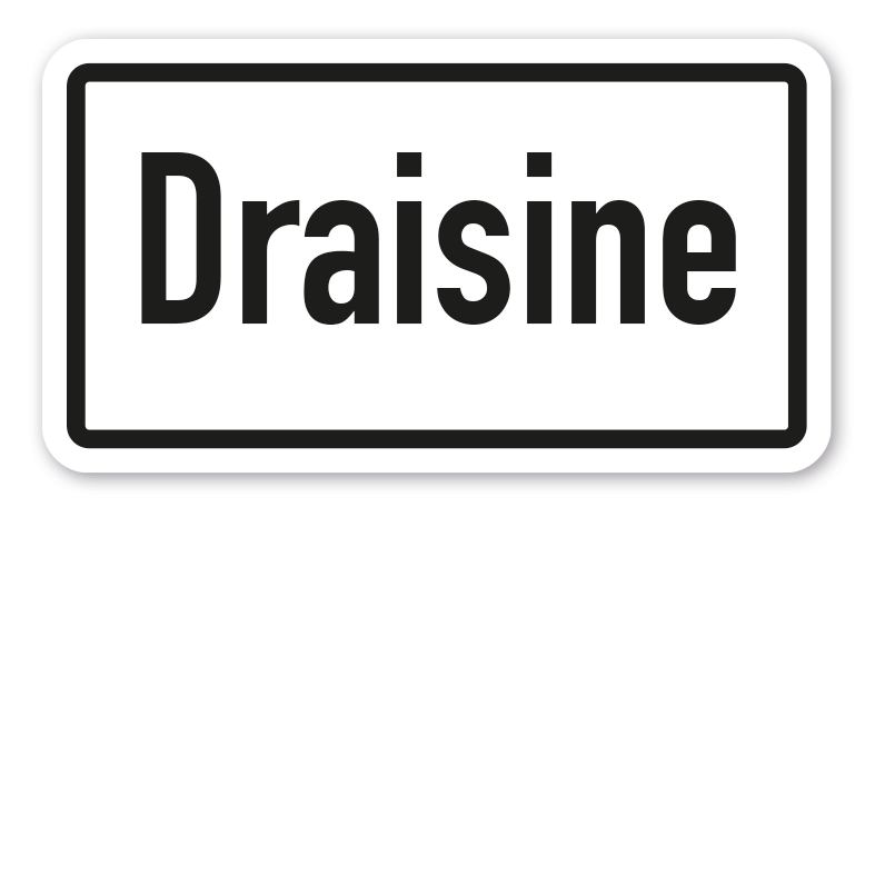 Zusatzzeichen Draisine VZ-89