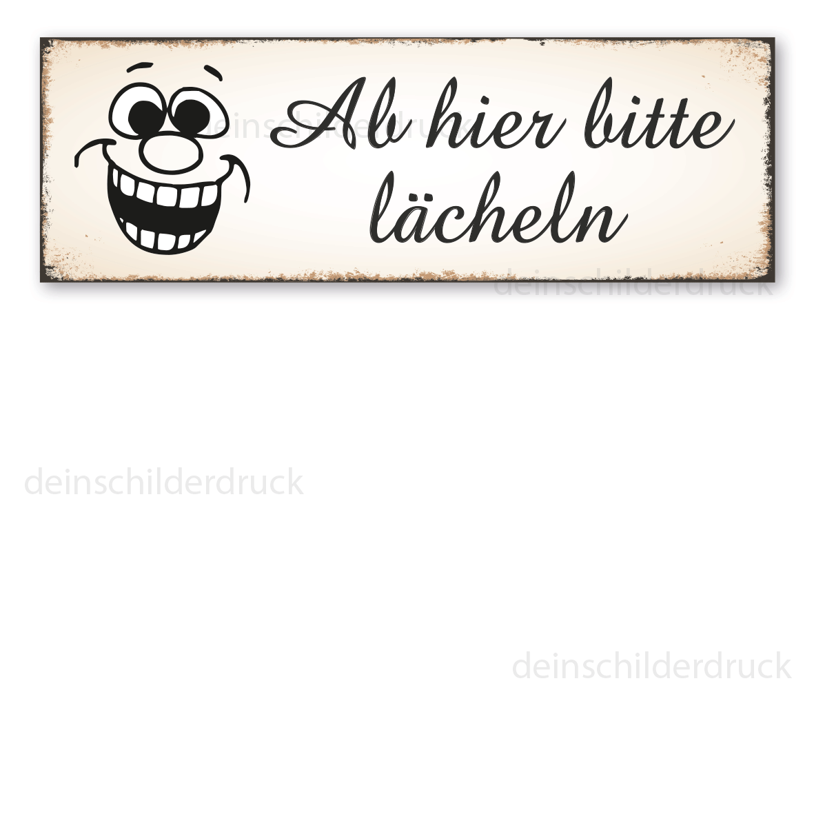 Retro Schild Ab hier bitte lächeln