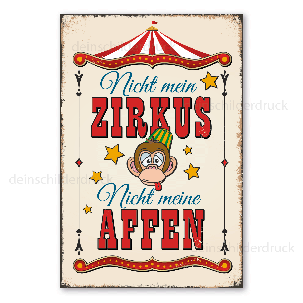 Retro Schild Nicht mein Zirkus - Nicht meine Affen