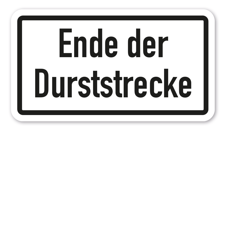 Zusatzzeichen Ende der Durststrecke - VZ-119