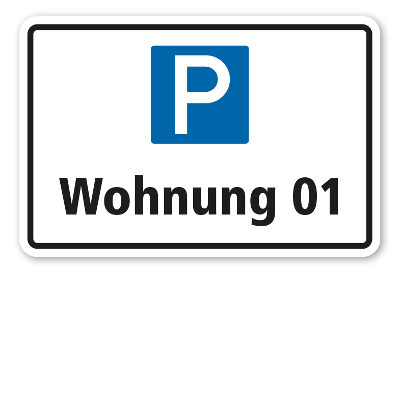 Parkplatzschild Wohnung - mit Ihrer Nummerierung oder anderer Kennzeichnung