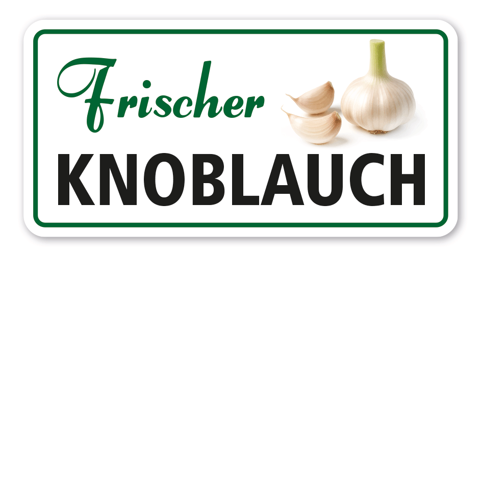 Verkaufsschild Frischer Knoblauch