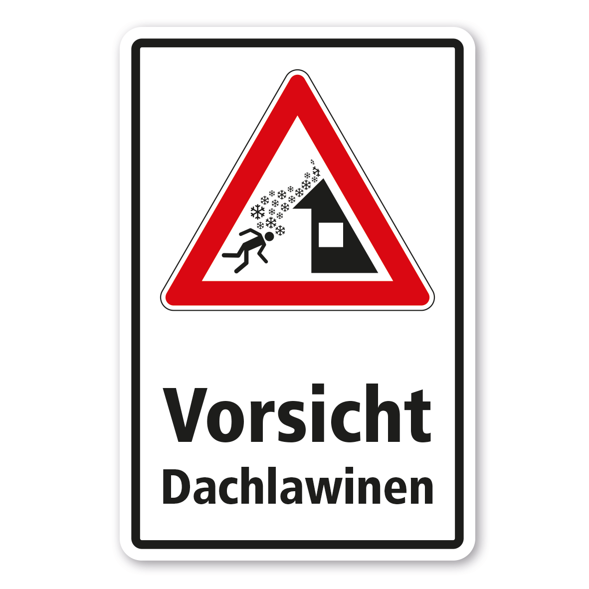 Winterdienstschild Vorsicht - Dachlawinen - Kombi