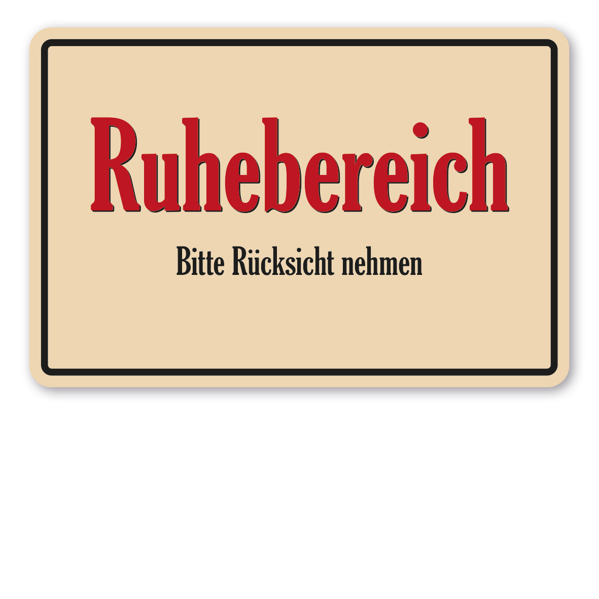 Saunaschild - Ruhebereich - Bitte Rücksicht nehmen