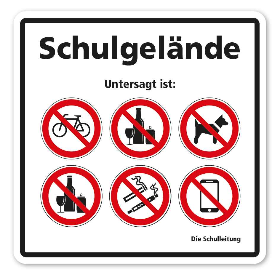 Verbotsschild Schulgelände - Untersagt ist - mit 6 Verbotszeichen