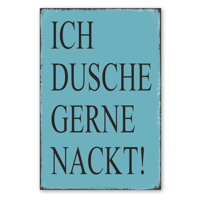 Retro Schild Ich dusche gerne nackt