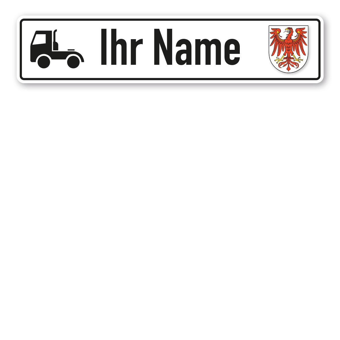 Truck / LKW - Schild mit Wunschtext und Bundeslandwappen - Brandenburg