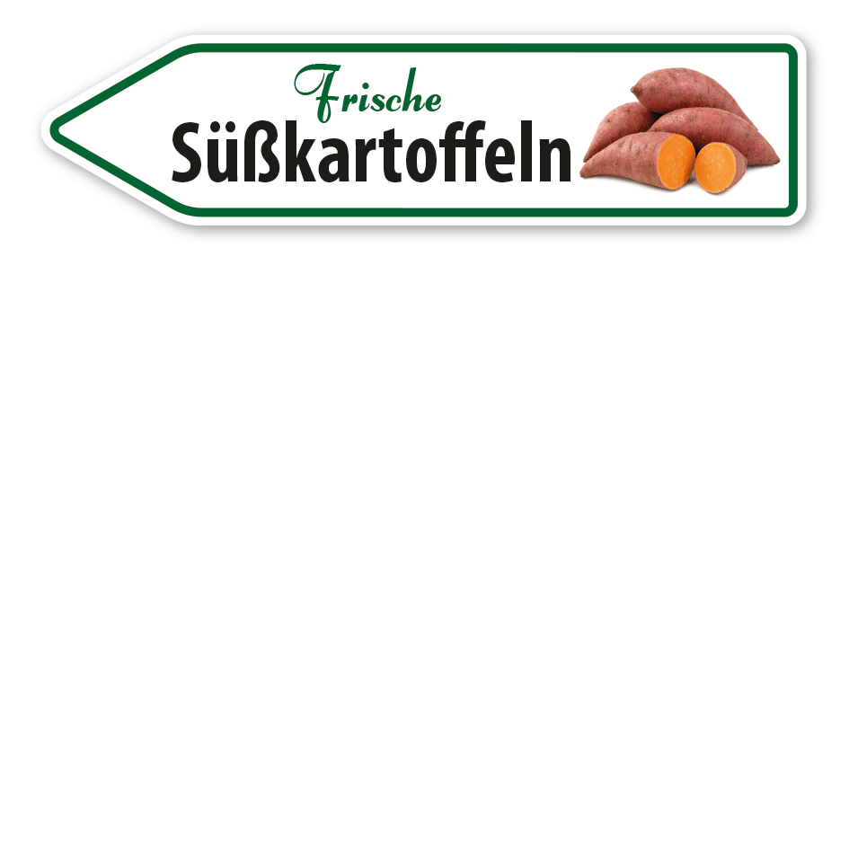 Pfeilschild / Verkaufsschild Frische Süßkartoffeln - Hofschild