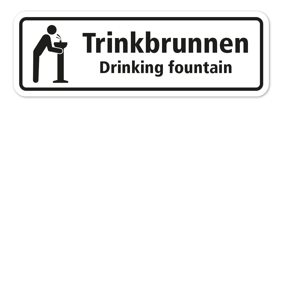 Schild Trinkbrunnen - Drinking fountain