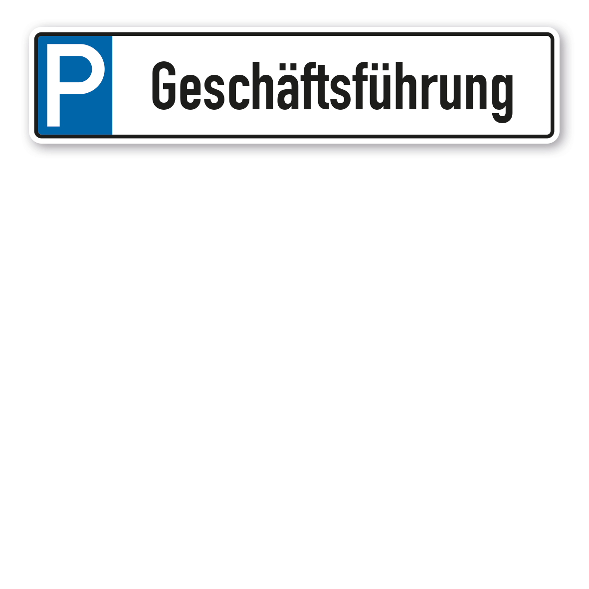 Parkplatzschild / Parkplatzreservierer Geschäftsführung