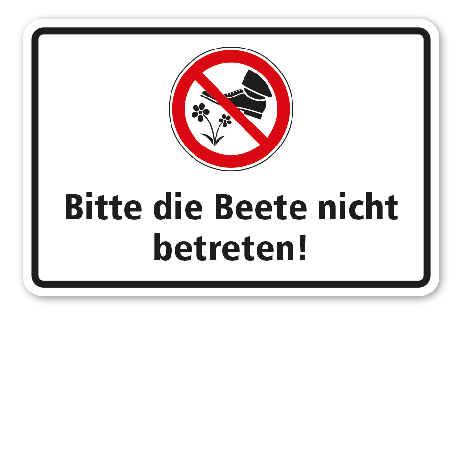 Verbotsschild Bitte die Beete nicht betreten - Kombi