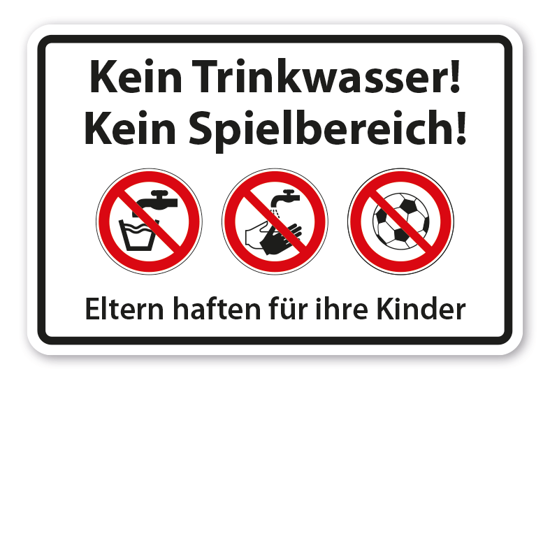 Verbotsschild Kein Trinkwasser - Hände nicht waschen - Kein Spielbereich