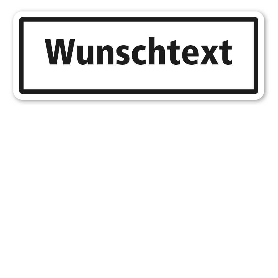 Individuelles Schild mit Ihrem Wunschtext