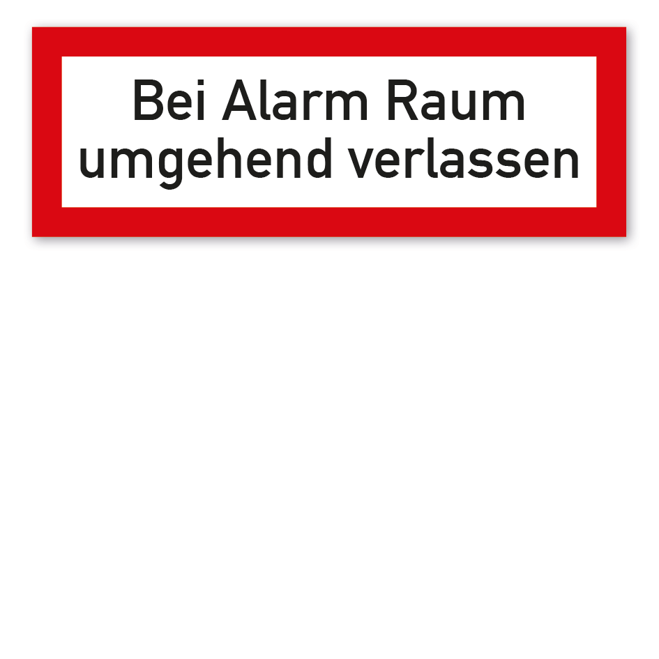 Brandschutzschild Bei Alarm Raum umgehend verlassen