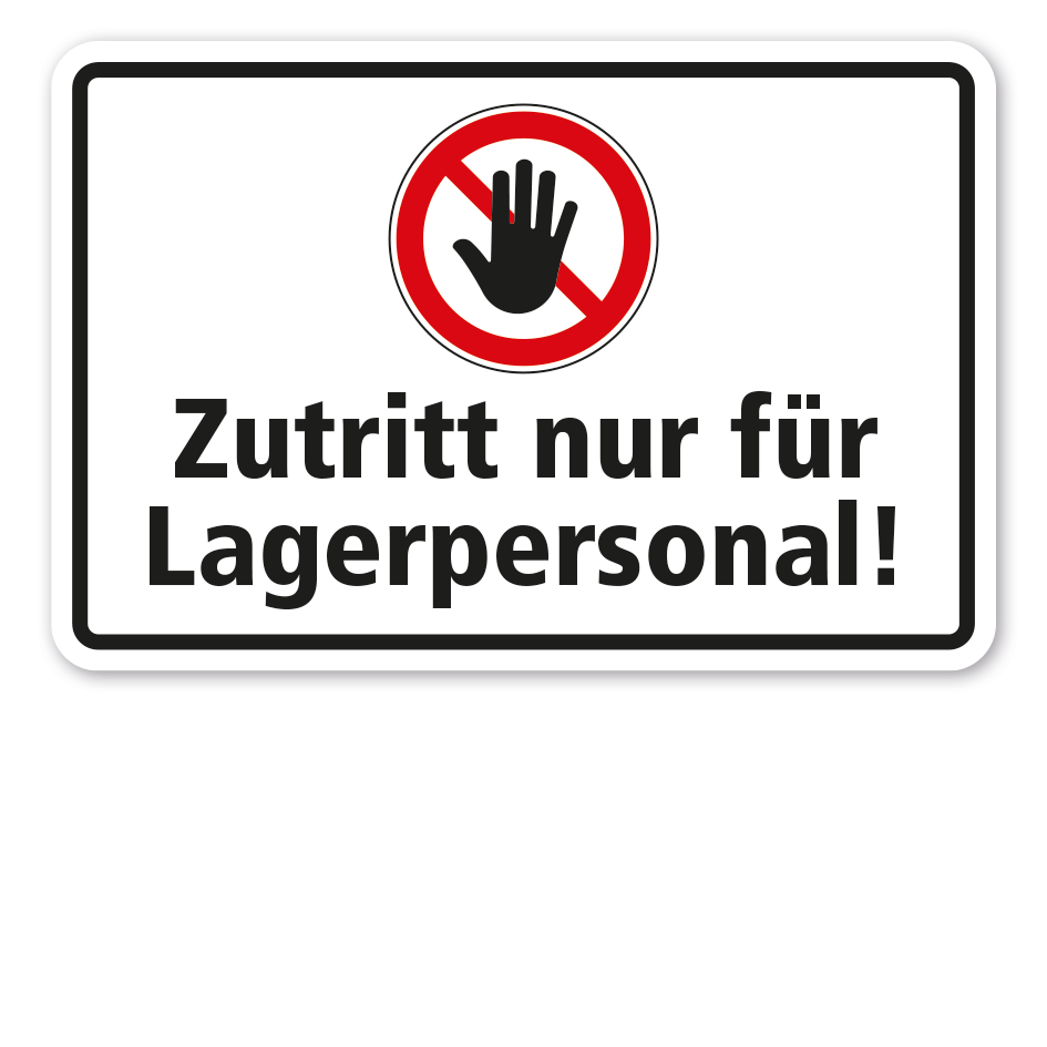 Verbotsschild Zutritt nur für Lagerpersonal - Kombi