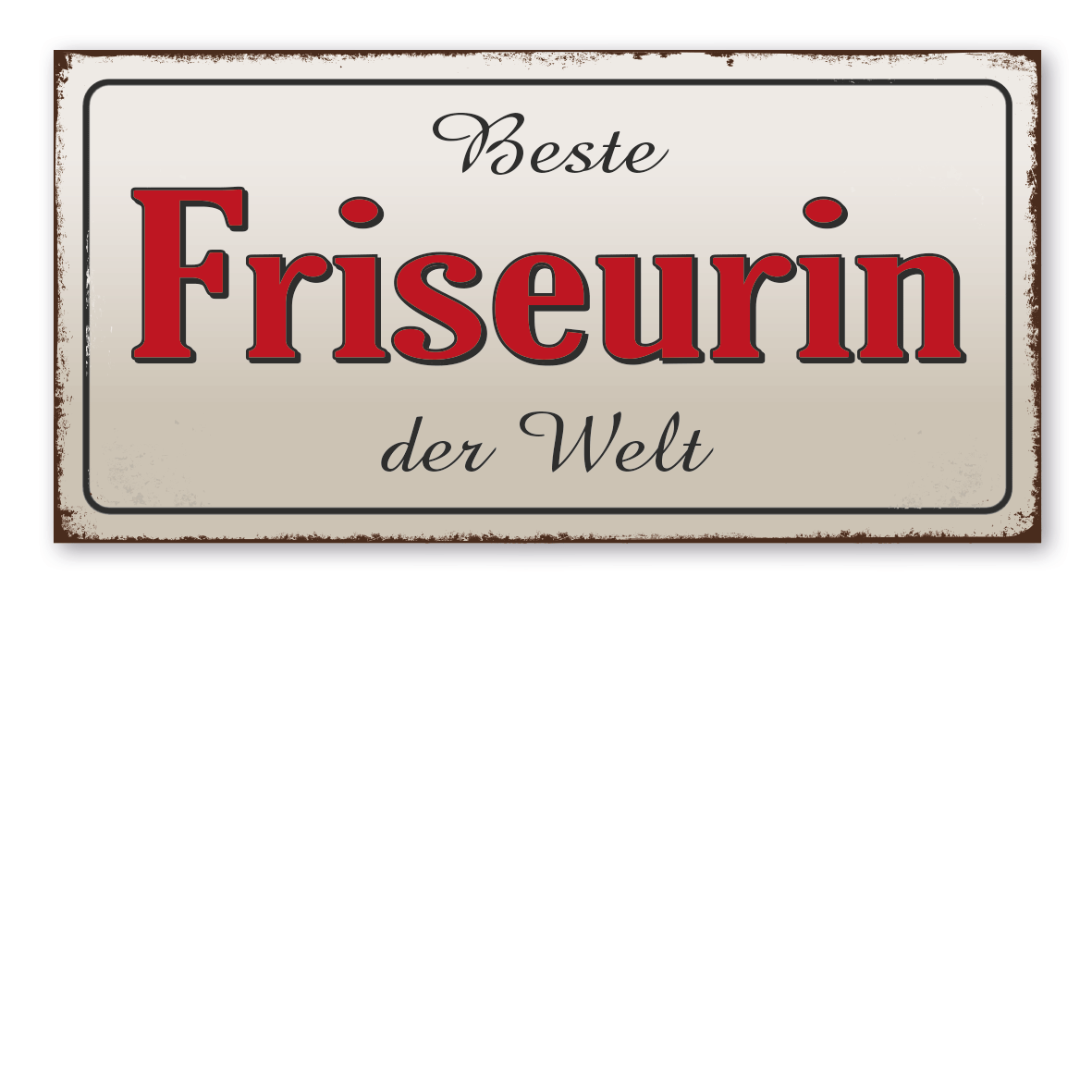 Retroschild / Vintage-Textschild Beste Friseurin der Welt