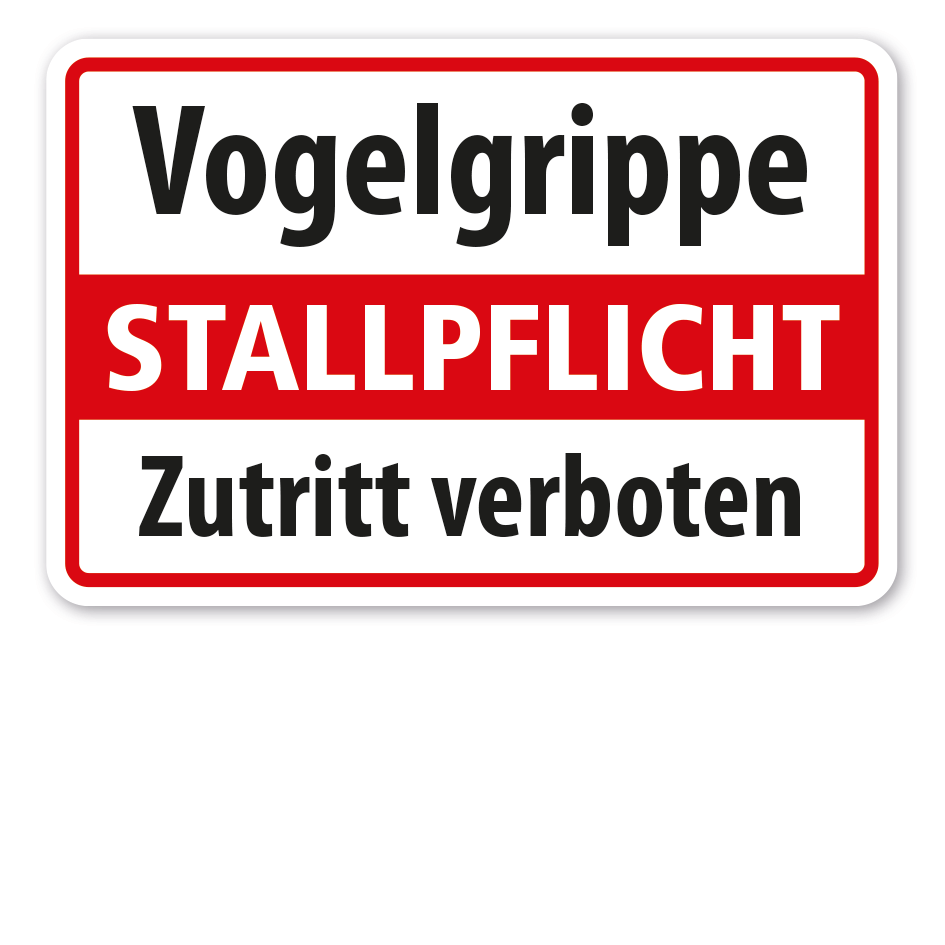 Warnschild Vogelgrippe Stallpflicht - Zutritt verboten