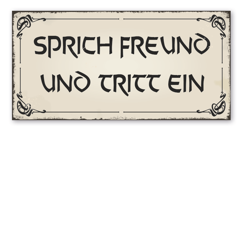 Retro Schild Sprich Freund und tritt ein