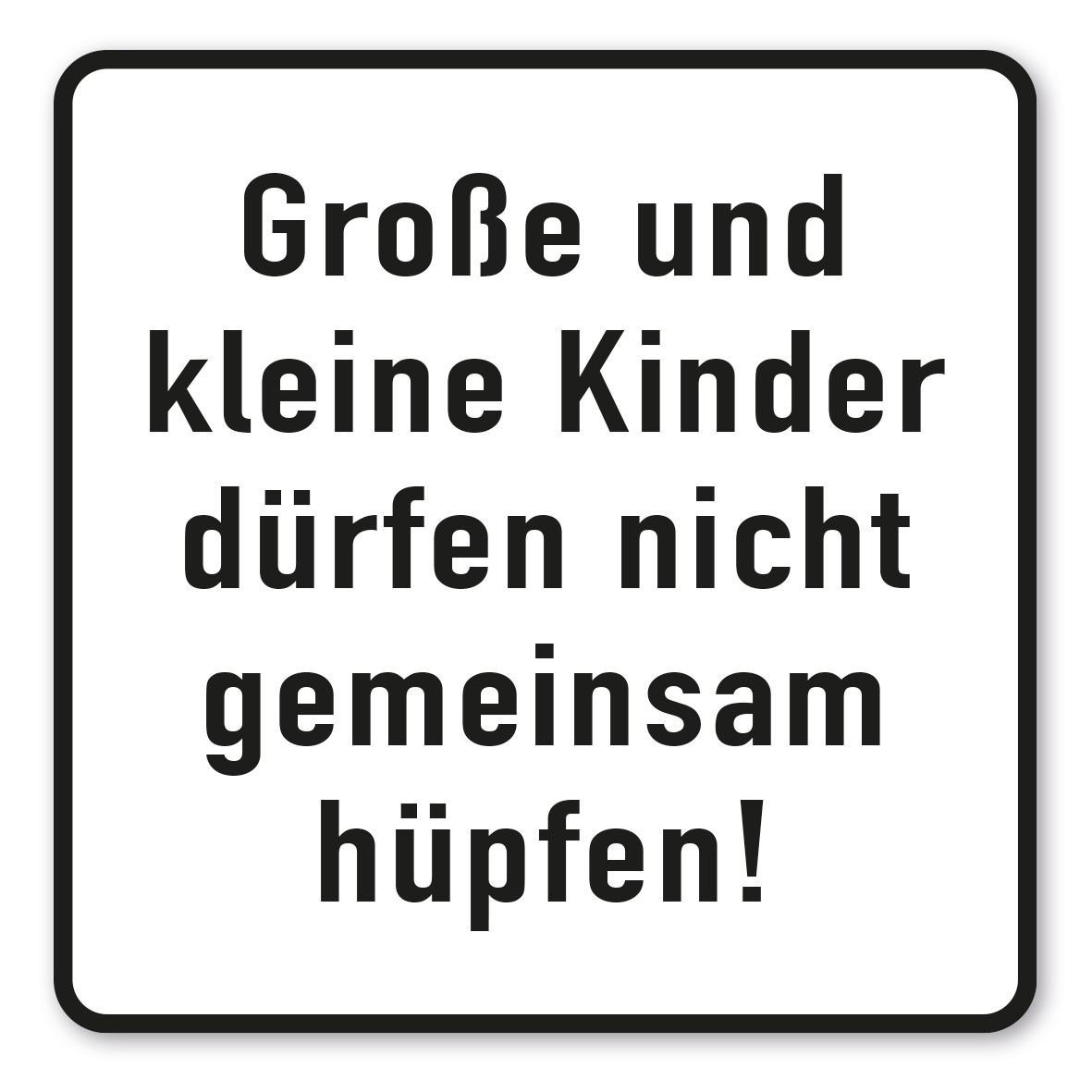 SP-01-P62 – Große u. kleine Kinder dürfen nicht zusammen hüpfen